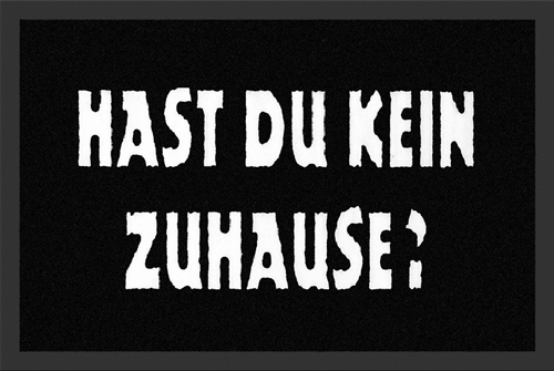 Hast du kein Zuhause? - Fumatte