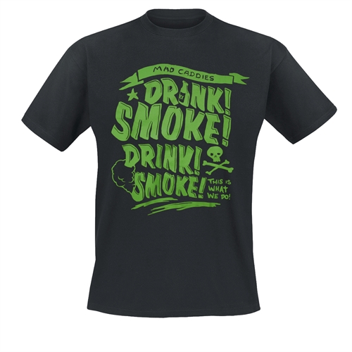 Mad Caddies - Drink Smoke, T-Shirt
