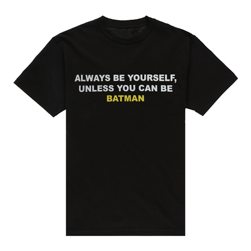 Always be Batman - T-Shirt