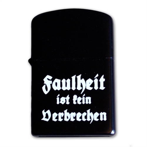 Faulheit ist kein Verbrechen - Sturmfeuerzeug