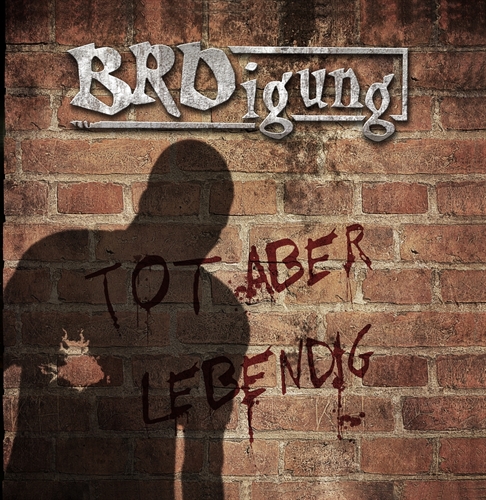 BRDigung - Tot Aber Lebendig, CD