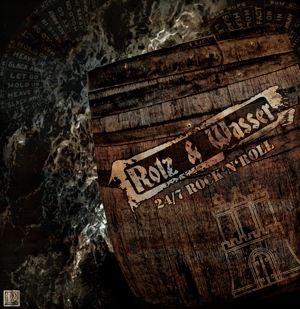 Rotz & Wasser - 24/7  Rock n Roll, CD
