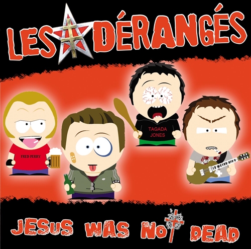 Les Deranges - Jesus Was Not Dead, CD
