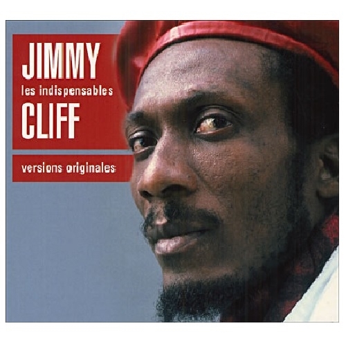 Jimmy Cliff - Les Indispensables, CD