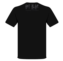 Not Alive - King Is Dead, T-Shirt