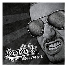 Local Bastards - Ohne jeden Zweifel (ReRelease), CD