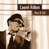 Laurel Aitken - Rise & Fall, CD
