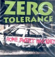 Zero Tolerance - Home Sweet Hackney CD
