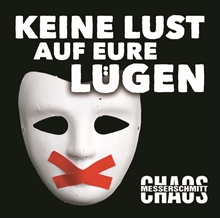 Chaos Messerschmitt - Keine Lust auf eure Lügen CD