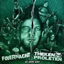 Foiernacht / Thekenproleten - Wir Drehen Durch, CD